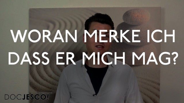 Wie Merk Ich Ob Er Mich Mag Wie Merk Ich Ob Er Mich Mag